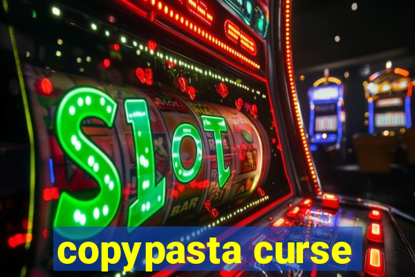 copypasta curse